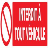 Panneau INTERDIT A TOUT VEHICULE NORMA Taliaplast 620212