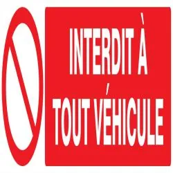 Panneau INTERDIT A TOUT VEHICULE NORMA Taliaplast 620212
