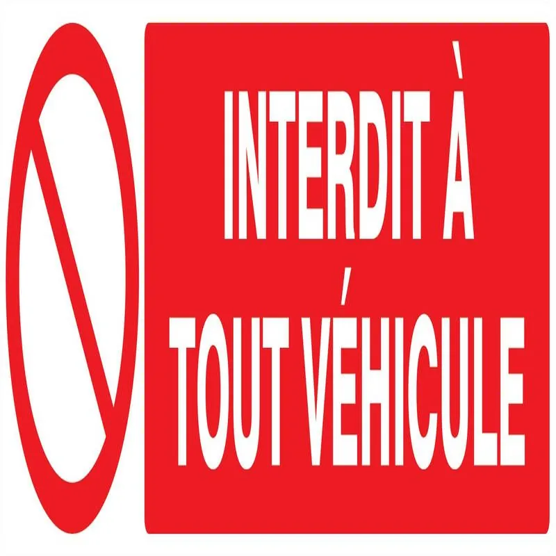 Panneau INTERDIT A TOUT VEHICULE NORMA Taliaplast 620212