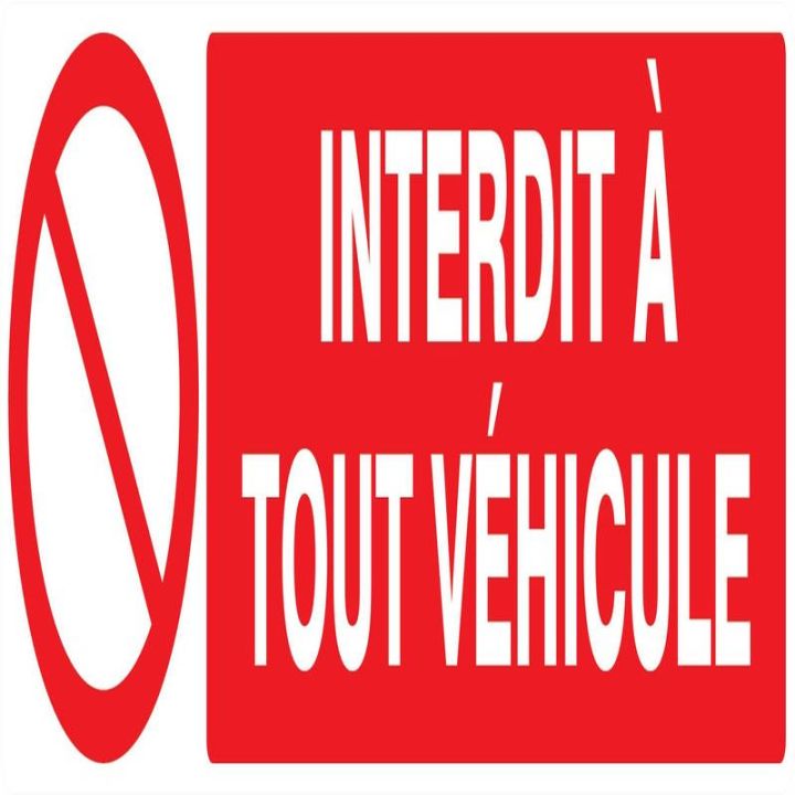 Panneau INTERDIT A TOUT VEHICULE NORMA Taliaplast 620212