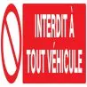 Panneau INTERDIT A TOUT VEHICULE NORMA Taliaplast 620212