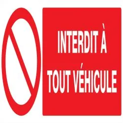 Panneau INTERDIT A TOUT VEHICULE NORMA Taliaplast 626212