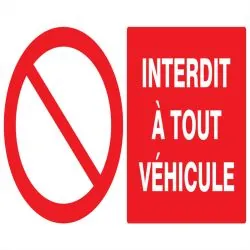 Panneau INTERDIT A TOUT VEHICULE NORMA Taliaplast 621212