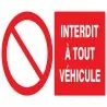 Panneau INTERDIT A TOUT VEHICULE NORMA Taliaplast 621212