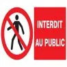 Panneau INTERDIT AU PUBLIC 330x200 NOR Taliaplast 621208