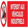 Panneau INTERDIT AUX VEHICULES INDUST. Taliaplast 620228