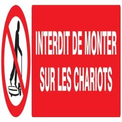 Panneau INTERDIT DE MONTER S/CHARIOTS Taliaplast 620230