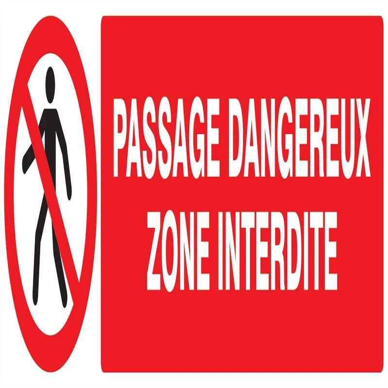 Panneau PASSAGE DANGEREUX ZONE INTERD. Taliaplast 620203