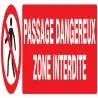 Panneau PASSAGE DANGEREUX ZONE INTERD. Taliaplast 625203