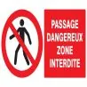 Panneau PASSAGE DANGEREUX ZONE INTERD. Taliaplast 621203