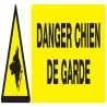 Panneau DANGER, CHIEN DE GARDE NORMASI Taliaplast 620330