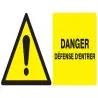 Panneau DANGER DEFENSE D'ENTRER NORMAS Taliaplast 621325