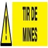 Panneau DANGER TIR DE MINES NORMASIGN Taliaplast 625326
