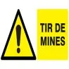 Panneau DANGER TIR DE MINES NORMASIGN Taliaplast 621326