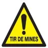 Panneau DANGER TIR DE MINES NORMASIGN Taliaplast 629938