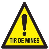 Panneau DANGER TIR DE MINES NORMASIGN Taliaplast 629333