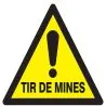 Panneau DANGER TIR DE MINES NORMASIGN Taliaplast 629333