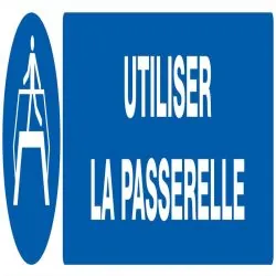 Panneau UTILISER LA PASSERELLE 330X75 Taliaplast 625511