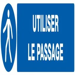 Panneau UTILISER LE PASSAGE NORMASIGN Taliaplast 625523