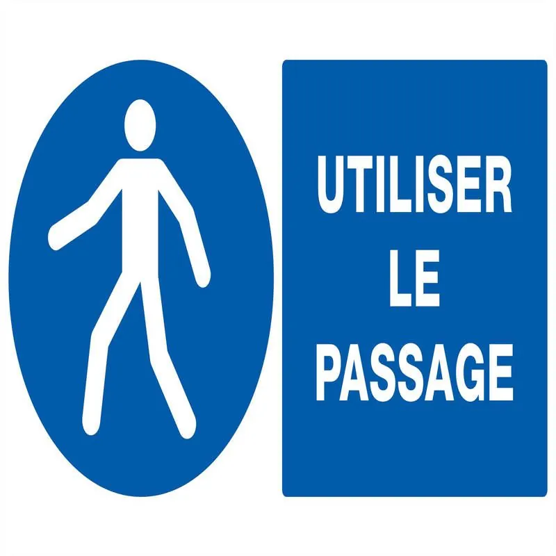 Panneau UTILISER LE PASSAGE NORMASIGN Taliaplast 621523