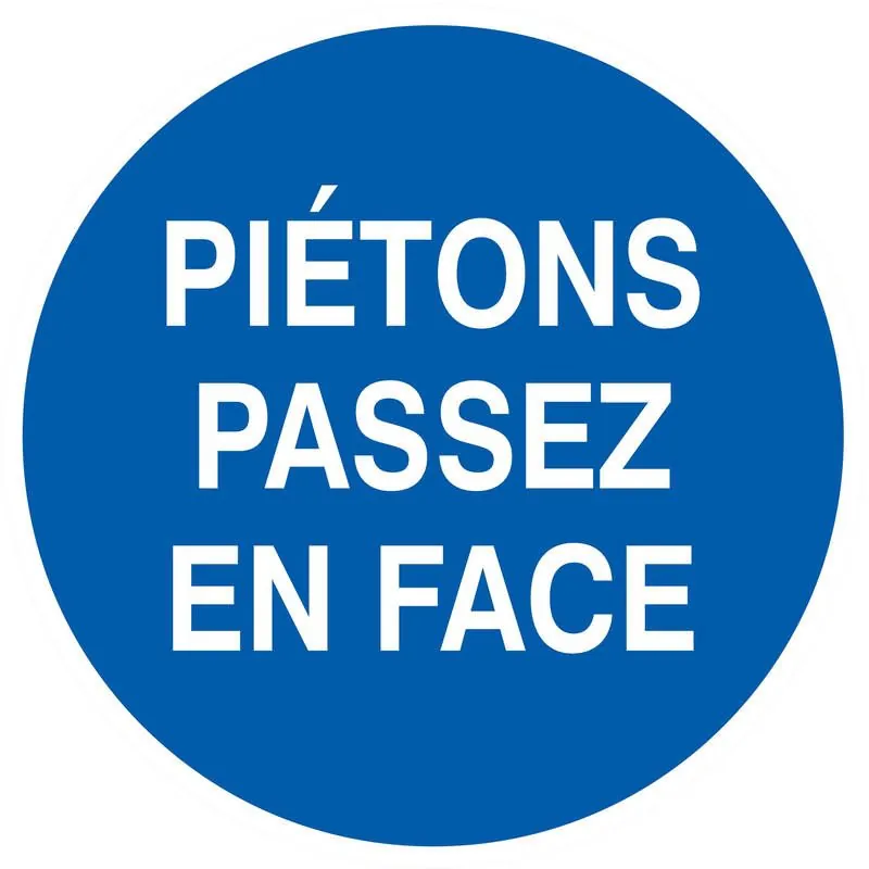 Panneau PIETONS PASSEZ EN FACE D.80 NO Taliaplast 624502