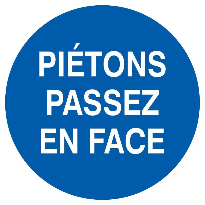 Panneau PIETON PASSEZ FACE D.300 NORMA Taliaplast 622539