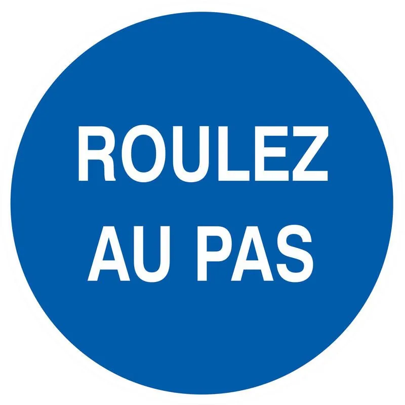 Panneau ROULEZ AU PAS D.80 NORMASIGN D Taliaplast 624517