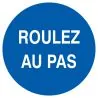 Panneau ROULEZ AU PAS D.300 NORMASIGN Taliaplast 622501