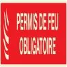 Panneau PERMIS DE FEU OBLIGATOIRE LUMI Taliaplast 635119