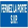 FERMEZ LA PORTE S.V.P NORMASIG Taliaplast 625619