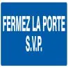 FERMEZ LA PORTE S.V.P NORMASIG Taliaplast 626619
