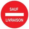 Panneau SENS INTERDIT SAUF LIVRAISON N Taliaplast 727263