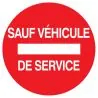 Panneau SENS INTERDIT SAUF VEH.SERVICE Taliaplast 727264