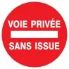 Panneau VOIE PRIVEE SANS ISSUE D.420mm Taliaplast 723222