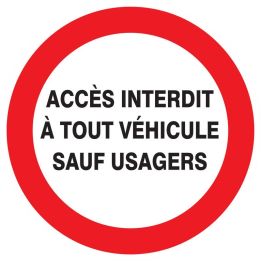 Panneau ACCES INTERDIT A TOUT VEHICULE Taliaplast 727240