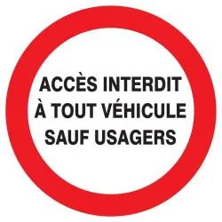 Panneau ACCES INTERDIT A TOUT VEHICULE Taliaplast 723236