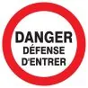 Panneau DANGER DEFENSE D'ENTRER NORMAS Taliaplast 723202