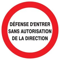 Panneau DEFENSE D'ENTRER SANS AUTORIS- Taliaplast 722223