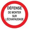 Panneau DEFENSE MONTER S/ ECHAFAUDAGE Taliaplast 724200