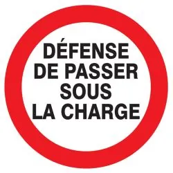 Panneau DEFENSE DE PASSER SOUS CHARGE Taliaplast 724243