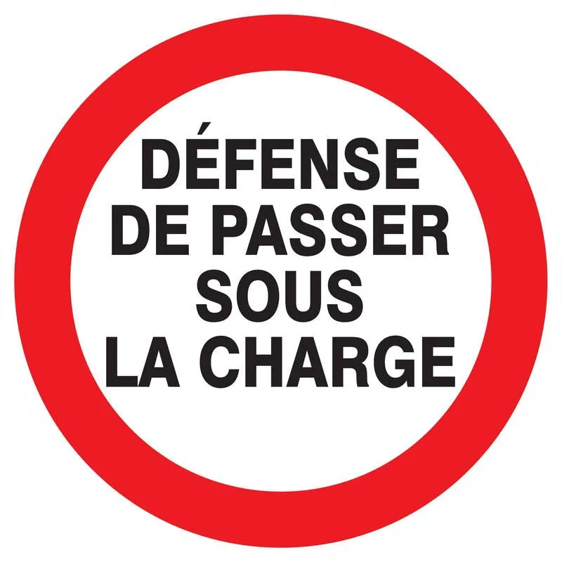Panneau DEFENSE DE PASSER SOUS CHARGE Taliaplast 727244