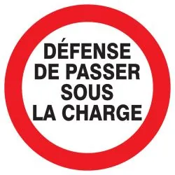 Panneau DEFENSE DE PASSER SOUS CHARGE Taliaplast 722239