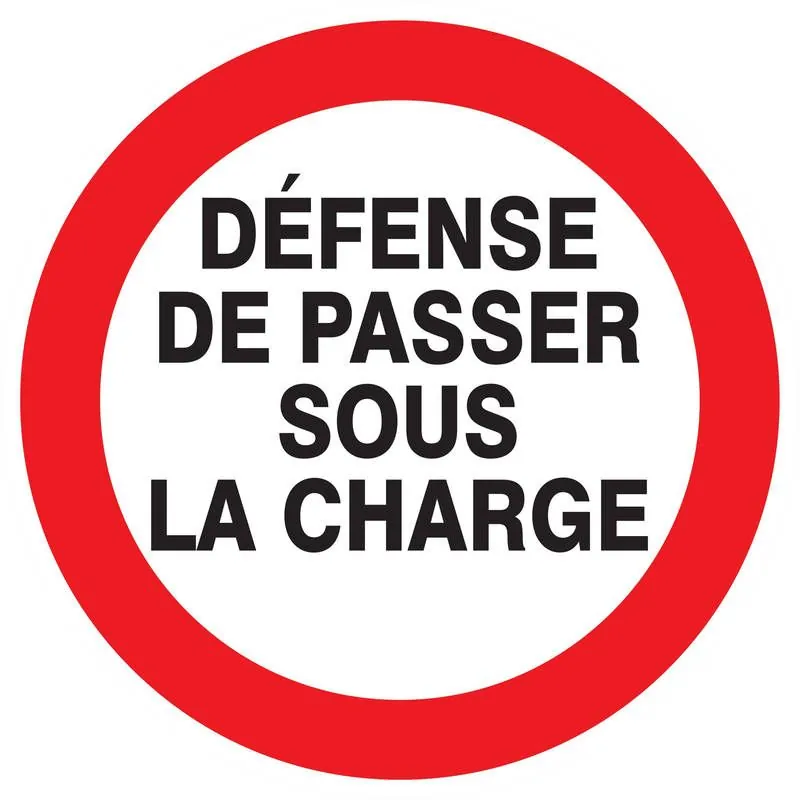 Panneau DEFENSE DE PASSER SOUS CHARGE Taliaplast 722239