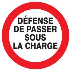 Panneau DEFENSE DE PASSER SOUS CHARGE Taliaplast 723240