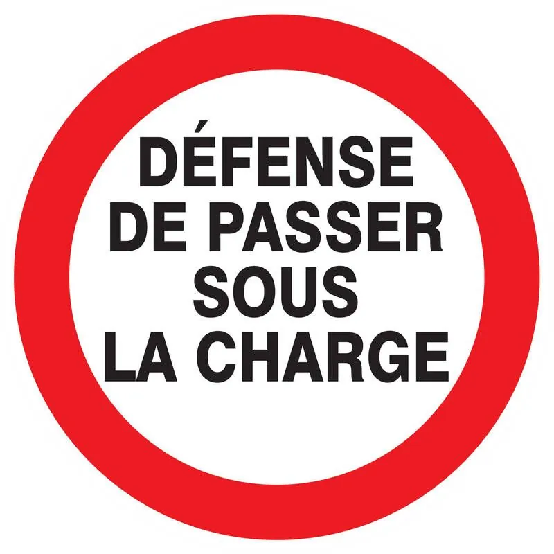 Panneau DEFENSE DE PASSER SOUS CHARGE Taliaplast 723240