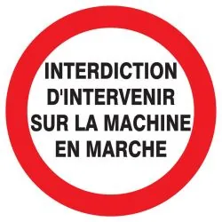 Panneau INTERDIT D'INTERVENIR SUR LA M Taliaplast 727234