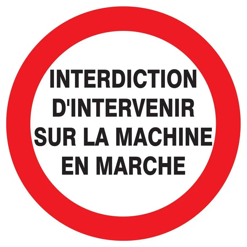 Panneau INTERDIT D'INTERVENIR SUR LA M Taliaplast 723230