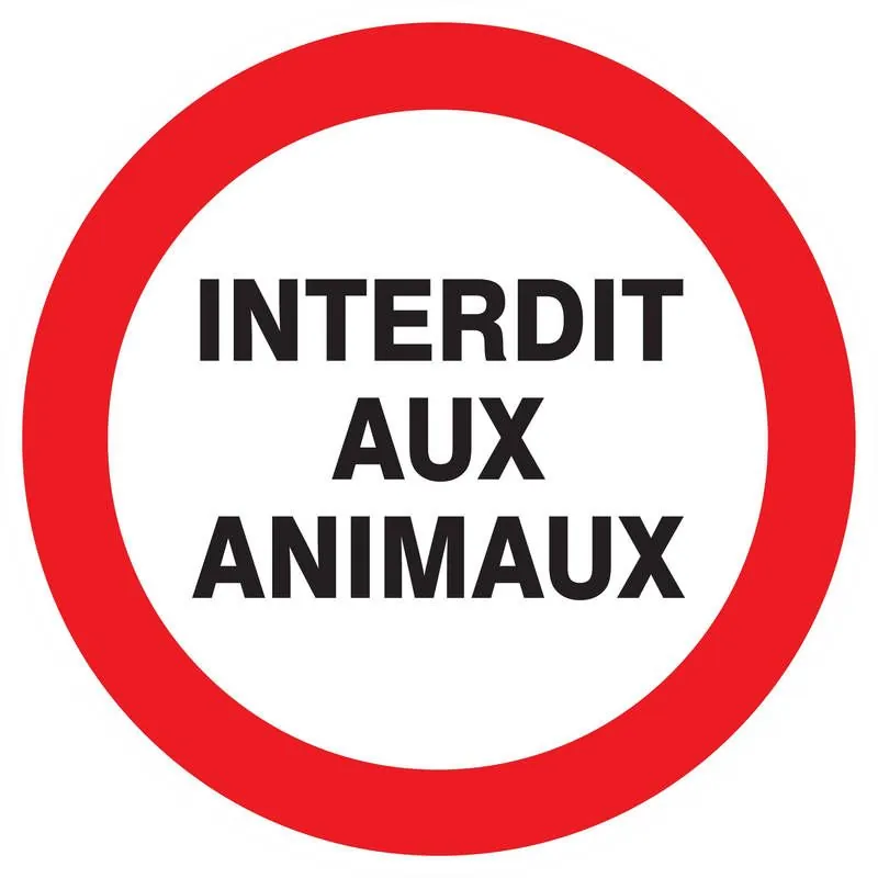 Panneau INTERDIT AUX ANIMAUX D.300mm Taliaplast 722258