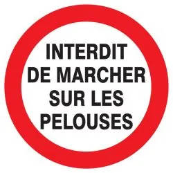Panneau INTERDIT DE MARCHER SUR LES PE Taliaplast 727257