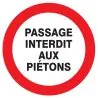 Panneau PASSAGE INTERDIT AUX PIETONS N Taliaplast 724222